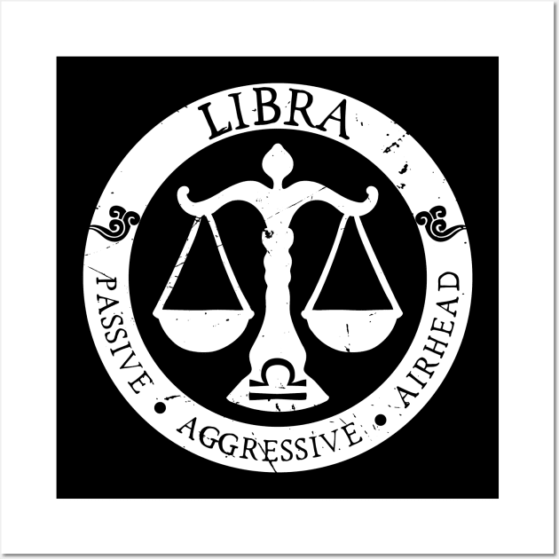 Savage Libra Zodiac Antisocial Astrology Wall Art by atomguy